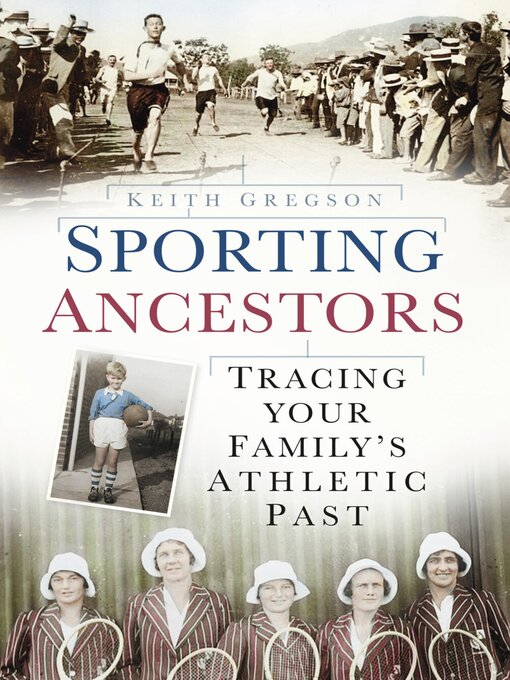 Title details for Sporting Ancestors by Keith Gregson - Available